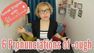 6 Pronunciations of -ough - English pronunciation lesson