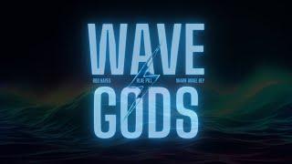 Rod Hayes, Sharif Anael Bey, and Blue Pill - Wave Gods