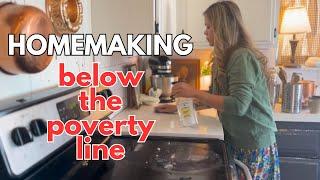 Homemaking Below the Poverty Line | Biblical Homemaking | Cooking from Scratch | Cheap Meals