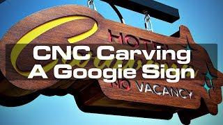 CNC Carving a Googie Sign (Hotel Caravana Redux!)