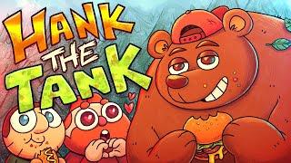 Cox n' Crendor: Hank The Tank