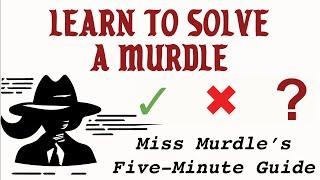 [Start Here!] Learn How to Solve a Murdle: Quick-Start Guide