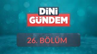 Bankacılık ve Katılım Bankacılığı İşlemleri - Dini Gündem 26.Bölüm