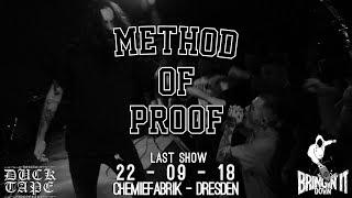 Method of Proof - LAST SHOW -  Chemiefabrik Dresden - 22-09-2018