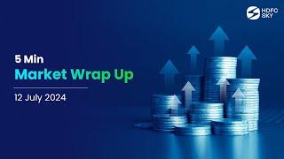 Weekly Stock Market Recap in 5 Mins by HDFC Sky | 12th July 2024