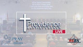  Live: Providence Baptist Church on RSBN: Sunday Morning Worship 7-21-24