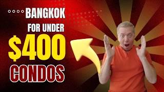 Finding A CONDO In BANGKOK for Under $400!