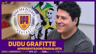 DUDU GRAFITTE - BPR Podcast #60