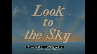 “ LOOK TO THE SKY ” 1949 INTERNATIONAL MODEL PLANE CONTEST   PLYMOUTH MOTORS PROMO FILM   XD49264