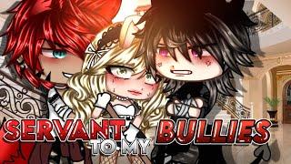 SERVANT for my Two BULLIES  // GCMM GACHA MINI MOVIE