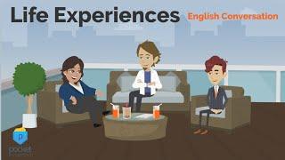 Life Experiences | English Conversation