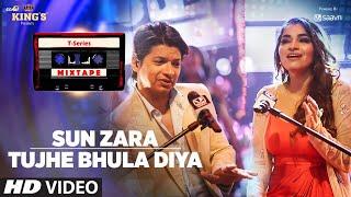 Sun Zara /Tujhe Bhula Diya Song | T-Series Mixtape | Shaan | Shruti Pathak | Bhushan Kumar