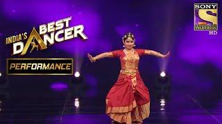 Sadhwi ने दिखाया अपने Classical Dance Form का जलवा | India's Best Dancer