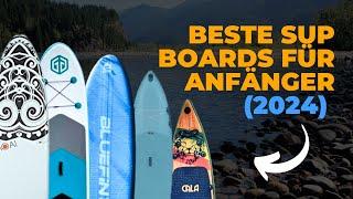 5 beste SUP Boards für Anfänger (2024)