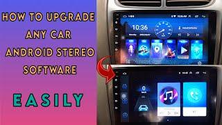 How To Upgrade ANY CAR Android Stereo Software / Firmware | EASILY | In Hindi