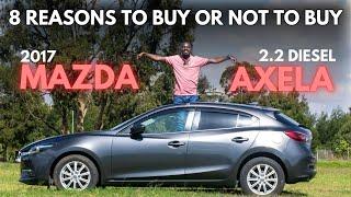 8 Reasons to Buy or Not to Buy the MAZDA AXELA - BUDGET FOCUS