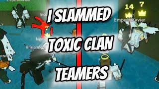 I SLAMMED Toxic Clan Teamers in Rogue Demon