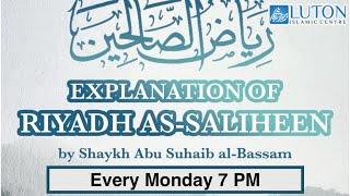 Riyadh-us-Saliheen - Lesson  151 - Sheikh Abu Suhaib - Mon 6 Jan 2025.