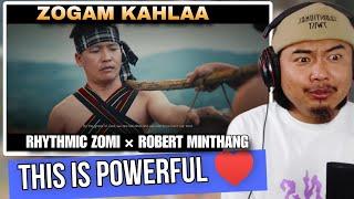 ZOGAM KAHLAA - RHYTHMIC ZOMI. ft. Robert Minthang | Zomi Rap Song | [ REACTION !! ]