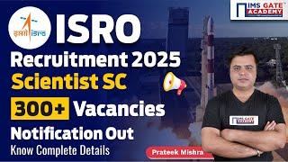 ISRO Recruitment 2025 | Scientist Engineer SC - 300+ Posts | Prateek Mishra