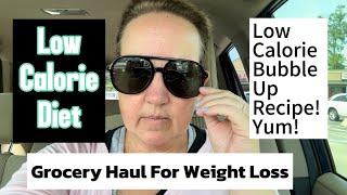 Large Grocery Haul for Weight Loss / Easy Bubble up Casserole / LOW CALORIE DIET