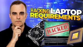 Hacking Laptop Requirements