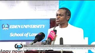 Prof. PLO Lumumba Public Lecture at Eden University:Is Zambia the blueprint for democracy in Africa?