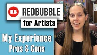 PROS and CONS of Selling Art on Redbubble - A Redbubble Review for Artists