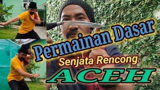 Permainan Dasar Rencong Aceh