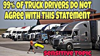 99% Of Truck Drivers Do Not Agree With This Statement About Male Truck Drivers