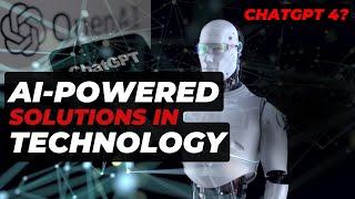 The Role of ChatGPT in Technology and Business | AI-Powered Solutions for Success | OpenAI