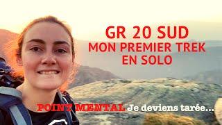 GR20 - SUD : MON PREMIER TREK EN SOLO ️