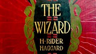 The Wizard by H. Rider Haggard