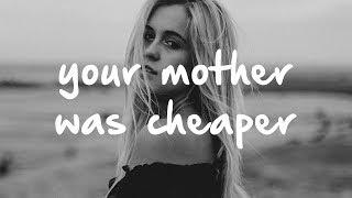 Two Feet - Your Mother Was Cheaper (Lyrics)