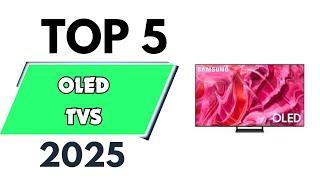 Top 5 Best OLED TVs of 2025
