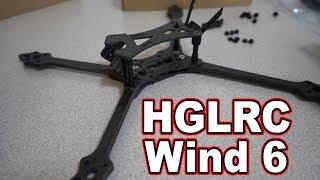 HGLRC Wind 6 FPV Frame Review 