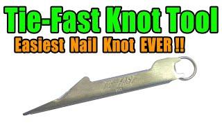 TieFast Nail Knot Tying Tool  - Best Easiest Way To Tie A Nail Knot