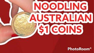 Noodling Australian $1 coins 