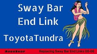 How to Replace Front Sway Bar End Link 00-06 Toyota Tundra  | Stabilizer Bar End Links 