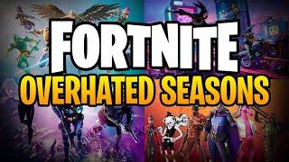 Overhated Fortnite Seasons