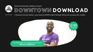 Downtown Download: Delali Dzirasa of Fearless Solutions