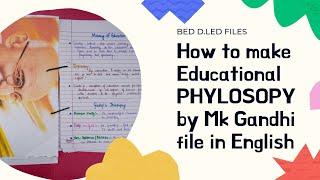 educational philosophy of mahatma Gandhi in English || mk Gandhi bed file