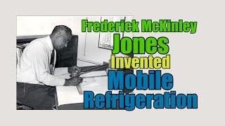 Frederick McKinley Jones - American Inventor