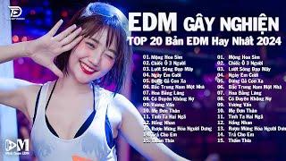 Lướt Sóng Đạp Mây  Top 20 Bản Nhạc Trẻ EDM Từng Làm Mưa Làm Gió Các BXH  EDM TikTok Hot Trend 2024