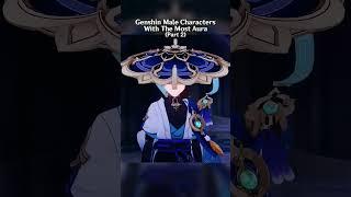 Genshin Impact Male Characters With The Most Aura Part 2