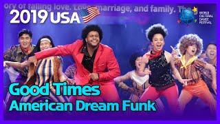 The USA | Good Times | American Dream Funk Team | 미국 [2019 World Cultural Dance Festival]