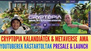 Mitől Bombajó a Cryptopia Kalandjáték és Metaverum? AMA a Csapattal I Top Youtuberek Rástartoltak