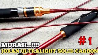 Rekomendasi Joran Ultralight Carbon Solid Murah #1 | Mas Nang Fishing