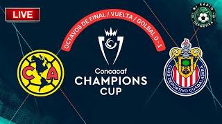 EN VIVO /  AMERICA  VS  CHIVAS  / Copa de Campeones Concacaf 2025.