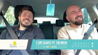 Comedianți pe drumuri - Sezon 5 episod 3